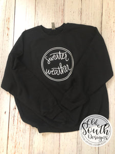 Sweater Weather Sweatshirt